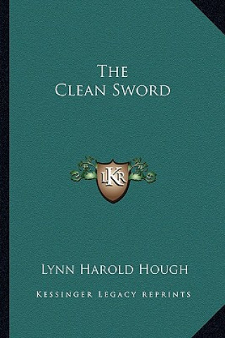 Könyv The Clean Sword Lynn Harold Hough