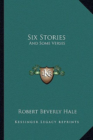 Buch Six Stories: And Some Verses Robert Beverly Hale