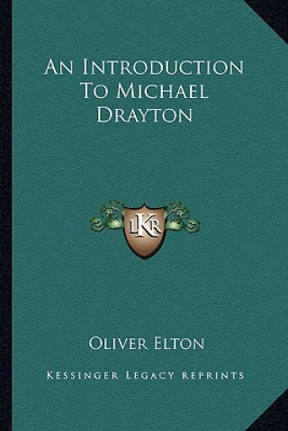 Książka An Introduction to Michael Drayton Oliver Elton