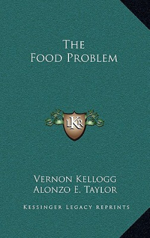 Книга The Food Problem Vernon Kellogg