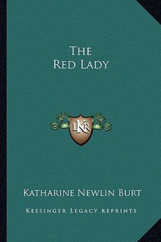 Libro The Red Lady Katharine Newlin Burt