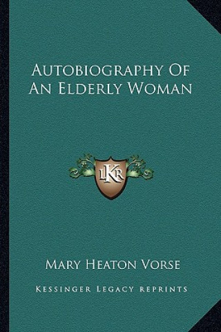 Carte Autobiography of an Elderly Woman Mary Heaton Vorse