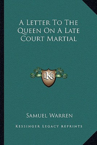 Libro A Letter to the Queen on a Late Court Martial Samuel Warren