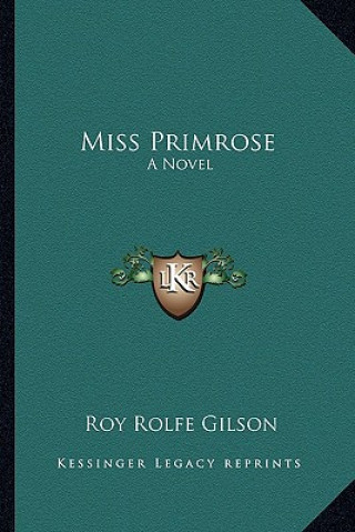 Knjiga Miss Primrose Roy Rolfe Gilson