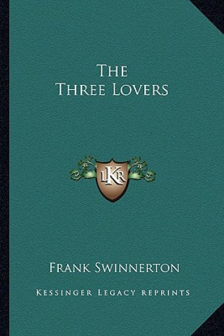 Buch The Three Lovers Frank Swinnerton