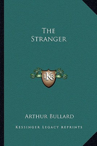 Kniha The Stranger Arthur Bullard