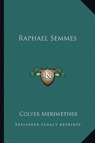 Buch Raphael Semmes Colyer Meriwether