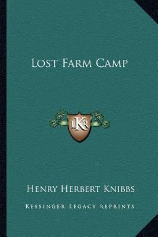 Libro Lost Farm Camp Henry Herbert Knibbs