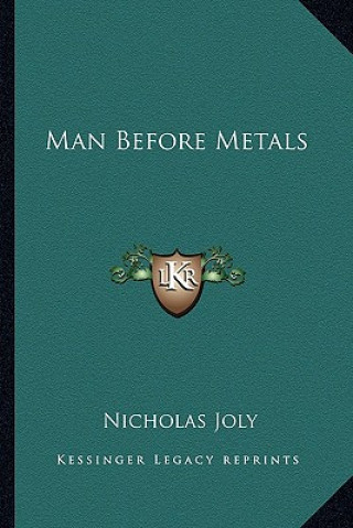 Buch Man Before Metals Nicholas Joly