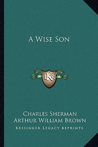 Book A Wise Son Charles Sherman