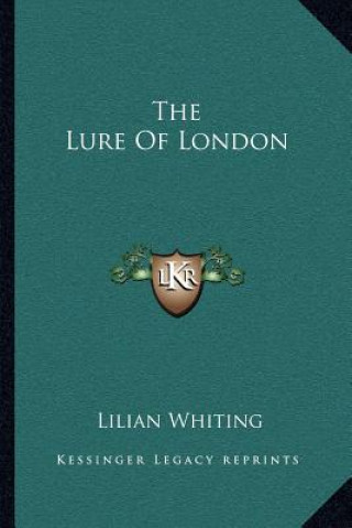 Carte The Lure of London Lilian Whiting