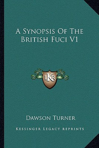 Livre A Synopsis of the British Fuci V1 Dawson Turner