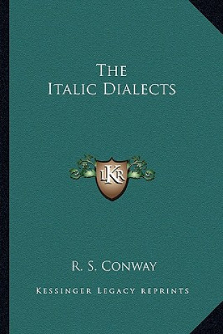 Könyv The Italic Dialects R. S. Conway