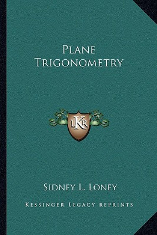 Carte Plane Trigonometry Sidney L. Loney