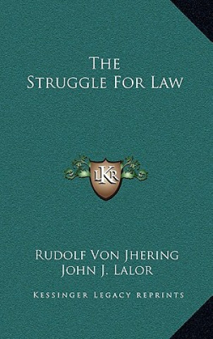 Kniha The Struggle for Law Rudolf Von Jhering