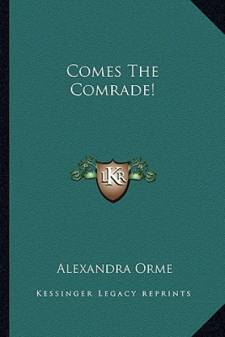 Livro Comes the Comrade! Alexandra Orme