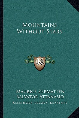 Книга Mountains Without Stars Maurice Zermatten