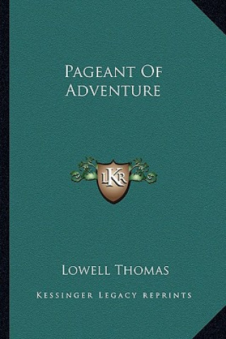 Kniha Pageant of Adventure Thomas  Lowell  Jr.