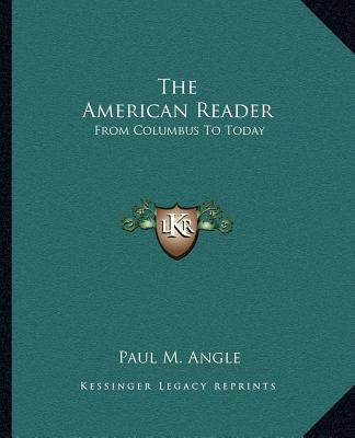Boek The American Reader: From Columbus to Today Paul M. Angle