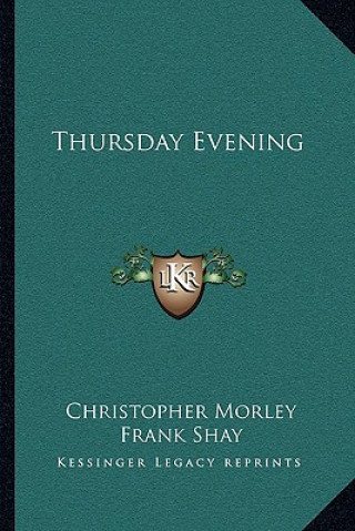 Libro Thursday Evening Christopher Morley