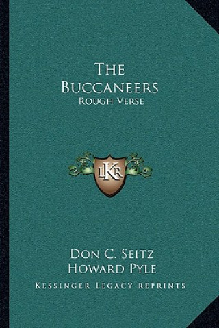 Boek The Buccaneers: Rough Verse Don C. Seitz