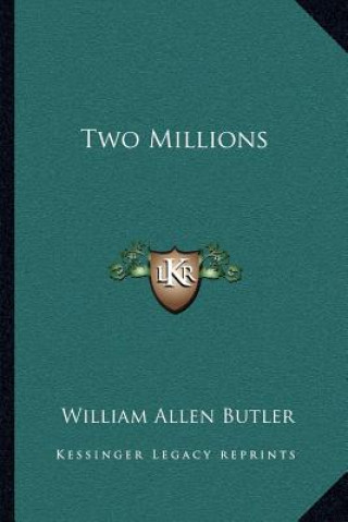 Buch Two Millions William Allen Butler