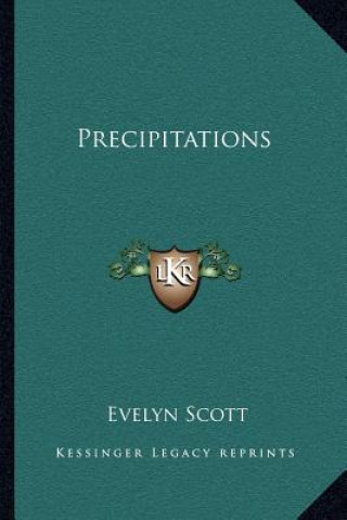 Book Precipitations Evelyn Scott