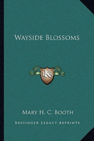 Book Wayside Blossoms Mary H. C. Booth