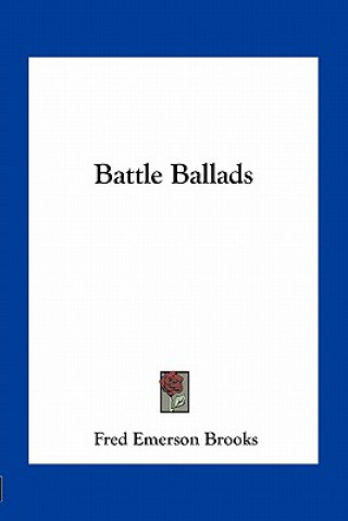 Libro Battle Ballads Fred Emerson Brooks