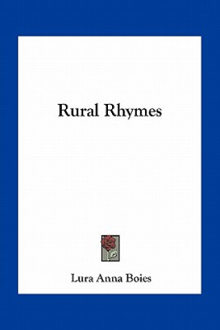 Βιβλίο Rural Rhymes Lura Anna Boies