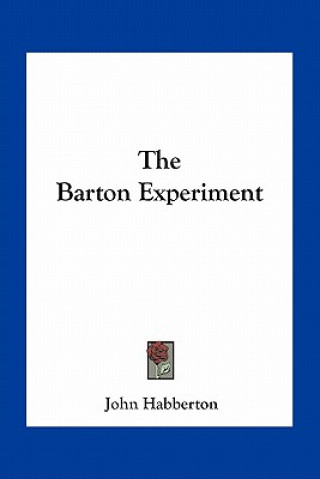 Kniha The Barton Experiment John Habberton