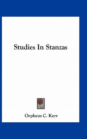 Kniha Studies in Stanzas Orpheus C. Kerr
