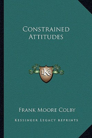 Book Constrained Attitudes Frank Moore Colby