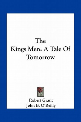 Libro The Kings Men: A Tale of Tomorrow Robert Grant