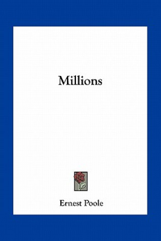 Knjiga Millions Ernest Poole