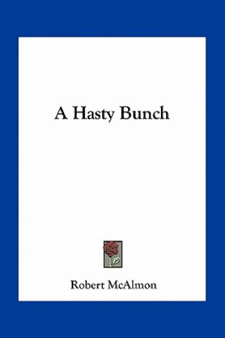 Libro A Hasty Bunch Robert McAlmon