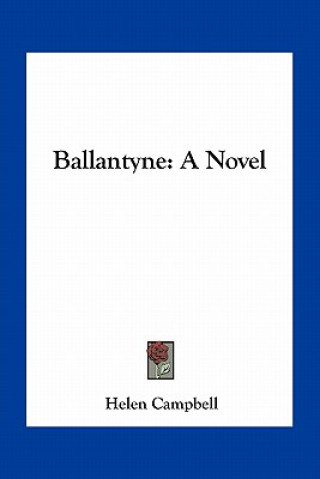 Buch Ballantyne Helen Campbell