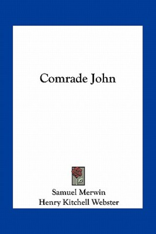 Book Comrade John Samuel Merwin