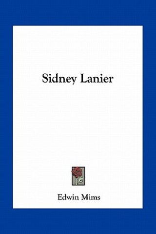 Buch Sidney Lanier Edwin Mims