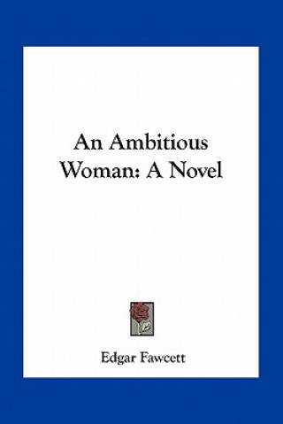 Könyv An Ambitious Woman Edgar Fawcett
