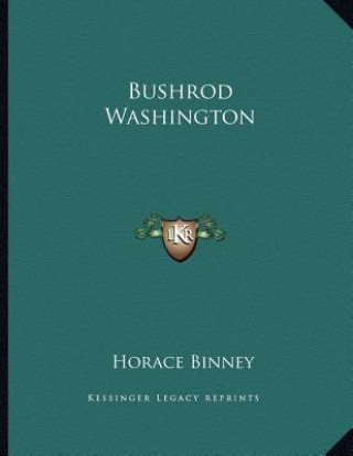 Kniha Bushrod Washington Horace Binney