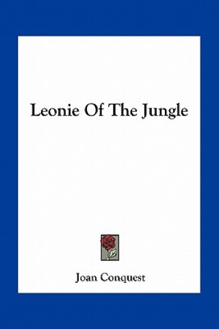 Kniha Leonie of the Jungle Joan Conquest