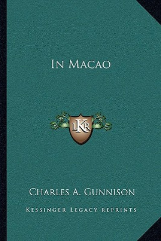Libro In Macao Charles A. Gunnison