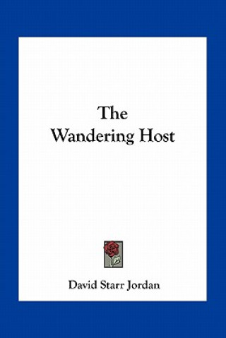 Kniha The Wandering Host David Starr Jordan