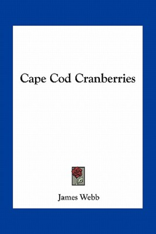 Książka Cape Cod Cranberries James Webb