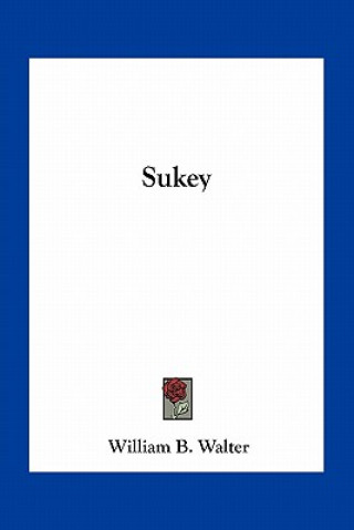 Knjiga Sukey William B. Walter