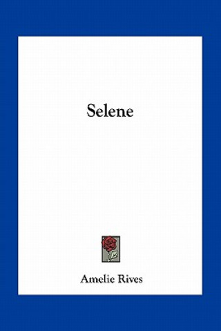 Libro Selene Amelie Rives
