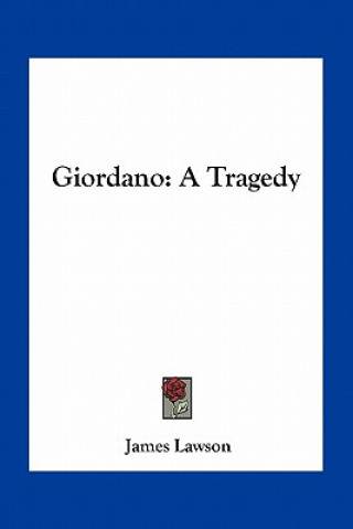 Carte Giordano: A Tragedy James Lawson