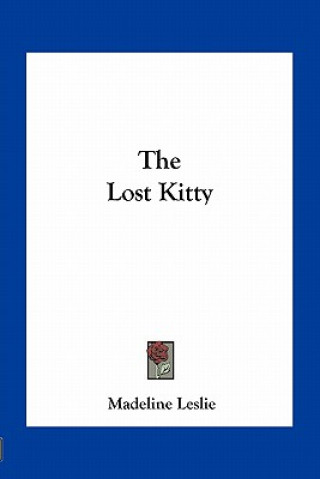 Knjiga The Lost Kitty Madeline Leslie