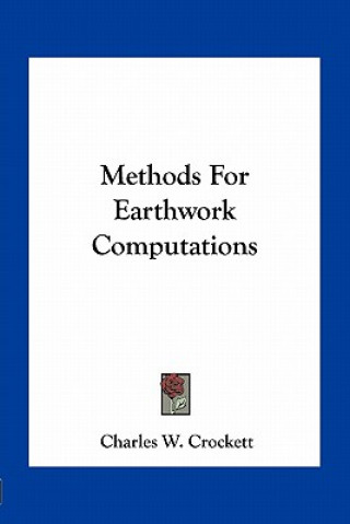 Książka Methods for Earthwork Computations Charles W. Crockett
